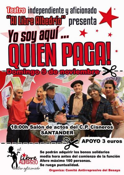 Teatro solidario. Yo soy aquí quien Paga. C.P. Cisneros. Santander