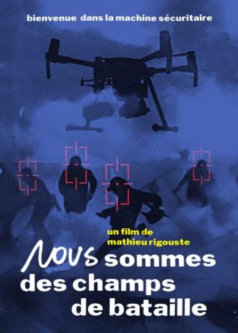 Difundiendo el nuevo documental que prepara Mathieu Rigouste «Nous sommes des champs de bataille»