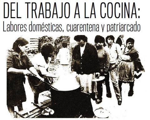 Del trabajo a la cocina: Labores domésticas, cuarentena y patriarcado