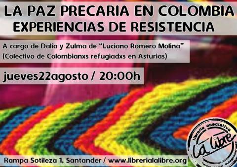 «La Paz Precaria en Colombia. Experiencias de Resistencia»