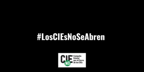 Comunicado de la campaña estatal por el cierre de los CIE y el fin de las deportaciones