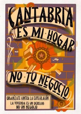 Cantabria es mi hogar, no tu negocio. Comunicado de rechazo a la celebración del congreso de vivienda y fiscalidad