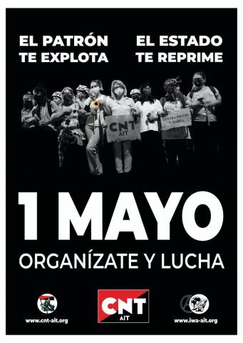 En el trabajo nos explotan, en la calle nos reprimen 1ºMayo, ¡Organizate y lucha!