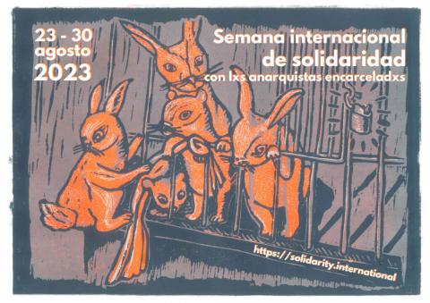 Convocatoria a la Semana Internacional de Solidaridad con lxs Prisionerxs Anarquistas 2023 – 23 al 30 agosto