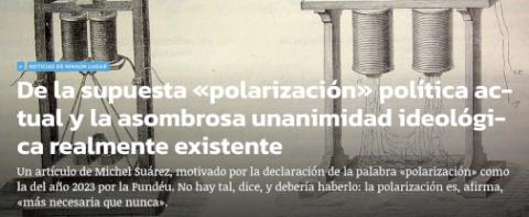 De la supuesta «polarización» política actual y la asombrosa unanimidad ideológica realmente existente